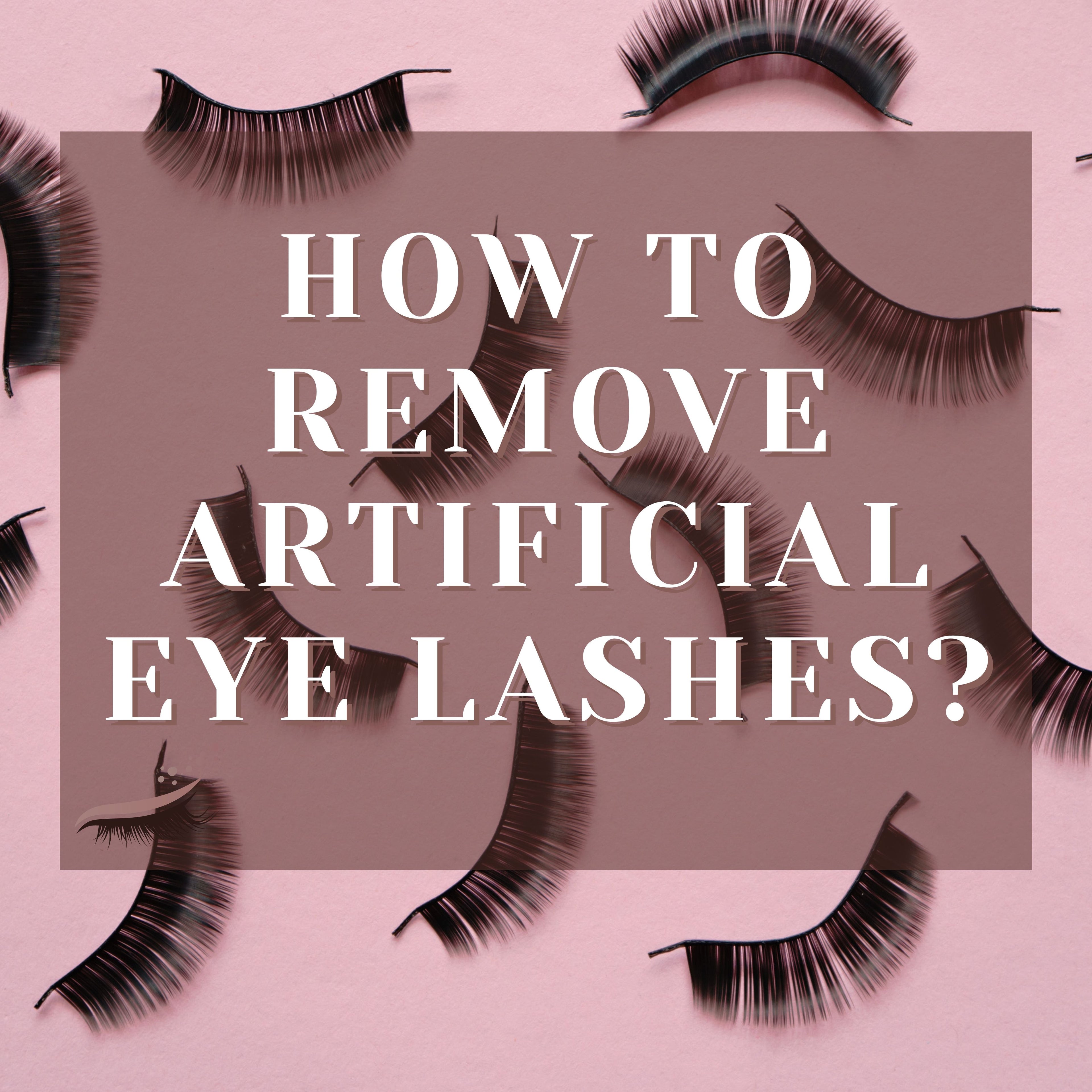 How To Remove Artificial Eye Lashes