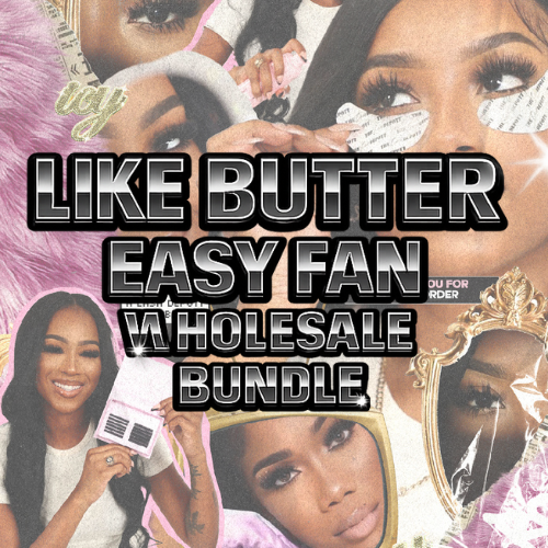"Like Butter" Easy Fans Wholesale Bundle